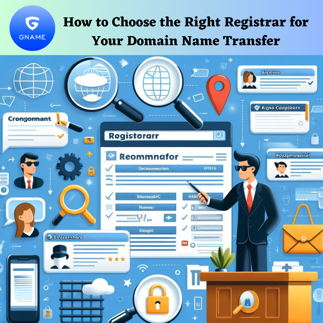 How to Choose the Right Registrar for Your Domain Name Transfer