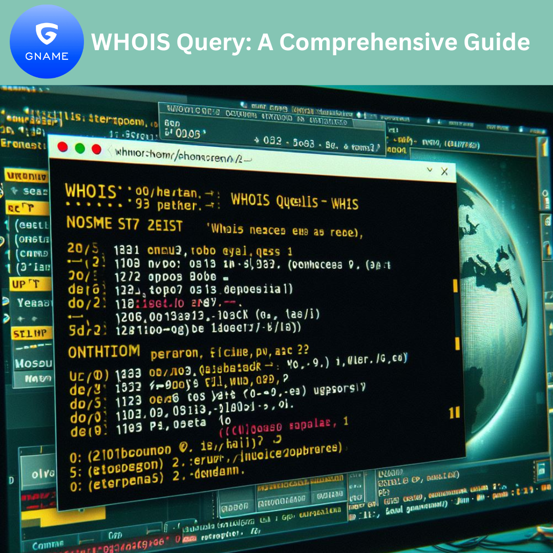 WHOIS Query: A Comprehensive Guide