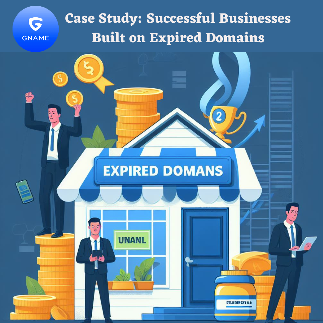 Case Study: Successful Businesses Built on Expired Domains